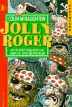 Image of Jolly Roger and the Pirates of Abdul the Skinhead by Colin Mcnaughton Paperback