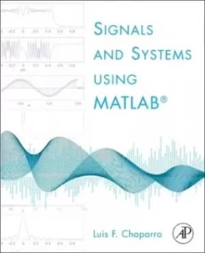 Image of Signals and systems using MATLAB by Luis F Chaparro