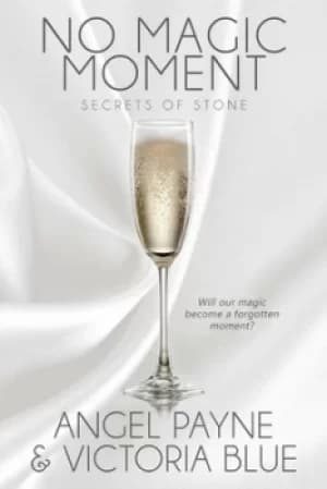 Image of No magic moment by Angel Payne