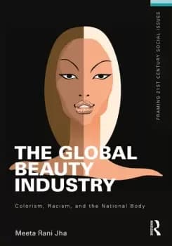 Image of The Global Beauty IndustryColorism Racism and the National Body