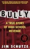Image of bully a true story of high school revenge