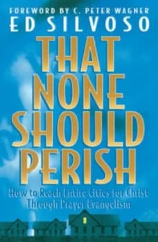 Image of That None Should Perish by Ed Silvoso Paperback