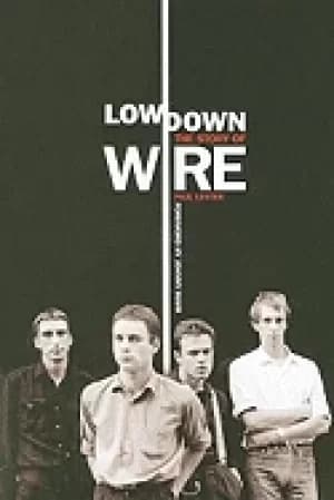 Image of lowdown the story of wire