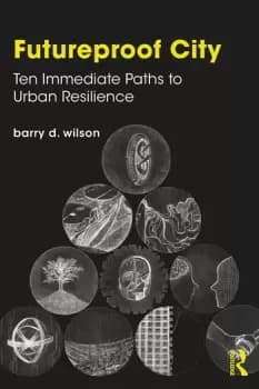Image of Futureproof CityTen Immediate Paths to Urban Resilience