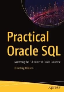 Image of Practical Oracle SQL : Mastering the Full Power of Oracle Database