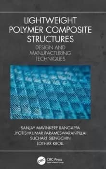 Image of Lightweight Polymer Composite Structures : Design and Manufacturing Techniques