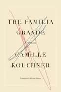 Image of familia grande a memoir