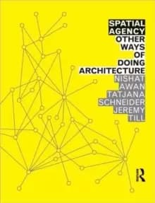 Image of Spatial Agency: Other Ways of Doing Architecture