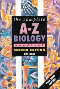 Image of The Complete A-Z Biology Handbook by Bill Indge Book