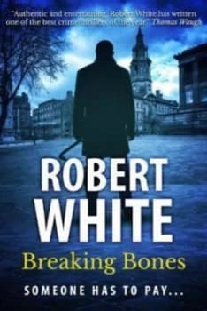 Image of Breaking Bones by Robert White Book