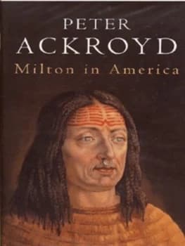 Image of Milton in America by Peter Ackroyd Hardback