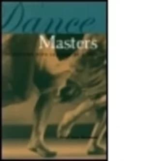 Image of Dance masters by Janet Lynn Roseman