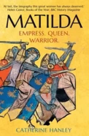 Image of matilda empress queen warrior