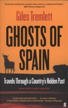 Image of Ghosts of Spain by Giles Tremlett Paperback