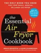 Image of essential air fryer cookbook the only book you need for your small medium o