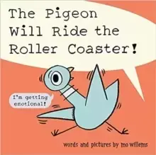 Image of The Pigeon Will Ride the Roller Coaster