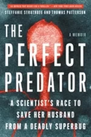Image of perfect predator a scientists race to save her husband from a deadly superb