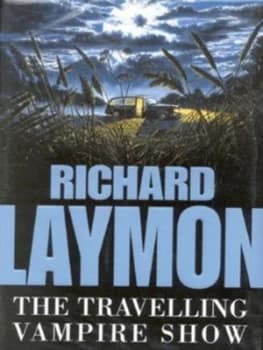 Image of The Travelling Vampire Show by Richard Laymon Hardback