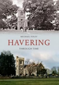 Image of Havering through Time by Michael Foley Paperback