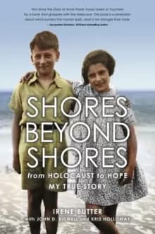 Image of Shores Beyond Shores : from Holocaust to Hope My True Story