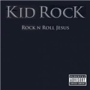 Image of Kid Rock Rock n Roll Jesus CD