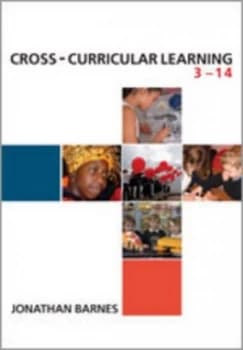 Image of Cross-Curricular Learning 3-14 by Jonathan Barnes Book