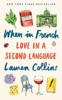 Image of When in French - Lauren Collins - Paperback - Used