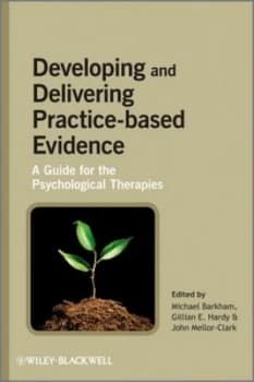 Image of Developing and Delivering Practice-Based Evidence by Michael Barkham Book