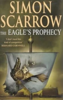 Image of The Eagles Prophecy by Simon Scarrow Hardback