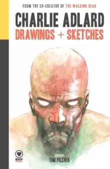 Image of Charlie Adlard: Drawings + Sketches
