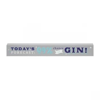 Image of Bellini Thin Plaque - 99% Chance Of Gin