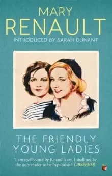 Image of The Friendly Young Ladies : A Virago Modern Classic