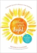 Image of follow your light a guided journal to recover from anything 52 mindfulness