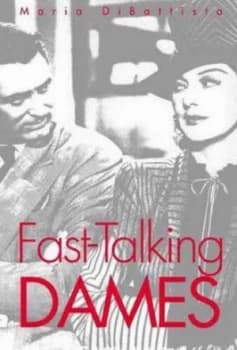 Image of Fast-Talking Dames by Maria Dibattista Hardback
