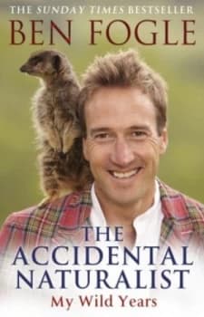 Image of The Accidental Naturalist by Ben Fogle Paperback
