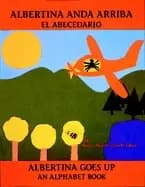 Image of albertina anda arriba el abecedario albertina goes up an alphabet book