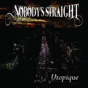 Image of Utopique by Nobody's Straight CD Album