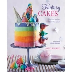 Image of Fantasy Cakes : Magical Recipes for Fanciful Bakes