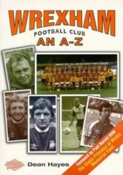 Image of Wrexham Football Club by Dean Hayes Paperback