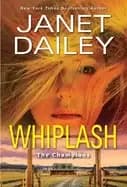 Image of whiplash an exciting and thrilling novel of western romantic suspense
