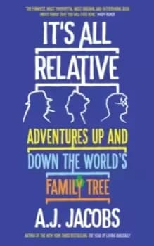 Image of It's All Relative : Adventures Up and Down the World's Family Tree