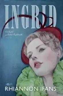 Image of Ingrid - Enillydd y Fedal Ryddiaith 2019