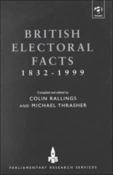 Image of British Electoral Facts 1832-1999 by Colin Rallings Hardback