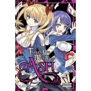 Image of Though You May Burn to Ash, Vol. 6