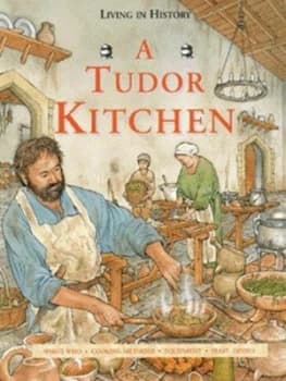 Image of A Tudor kitchen by Peter Chrisp