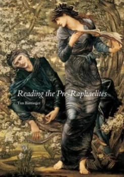 Image of Reading the Pre-Raphaelites by Tim Barringer Book