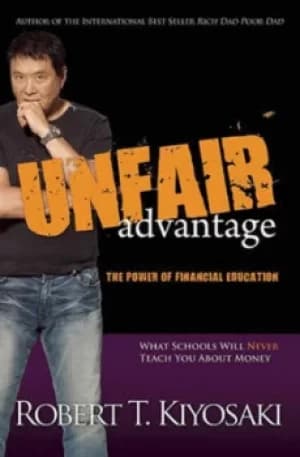 Image of Unfair Advantage by Robert T. Kiyosaki