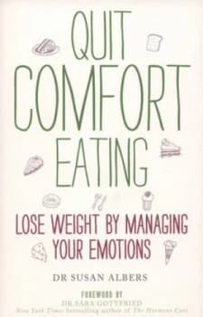 Image of Quit Comfort Eating by Dr Susan Albers Book