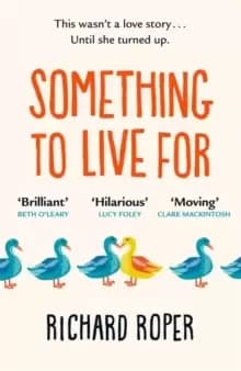 Image of Something to Live For : A page-turning comfort read that will make you laugh and cry