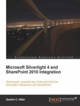 Image of Microsoft Silverlight 4 and Sharepoint 2010 Integration by G Hillar Paperback